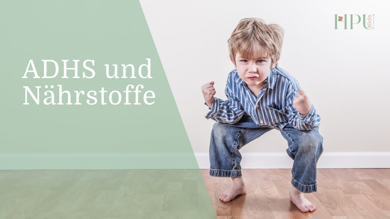 HPU-Kids Blog-Titelbild ADHS Nährstoffe Eisen Alternativ